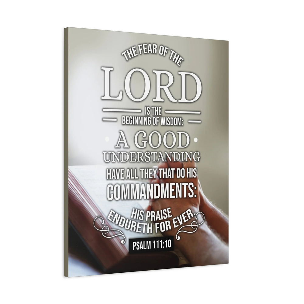 Scripture Canvas The Fear of The Lord Psalm 111:10 Bible Verse Print